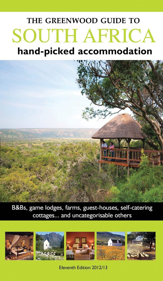 The Greenwood Guide to South Africa 2012/2013: Hand-picked Accommodation (The Greenwood Guide to South Africa: Hand-picked Accommodation) Leisure, Home & Garden