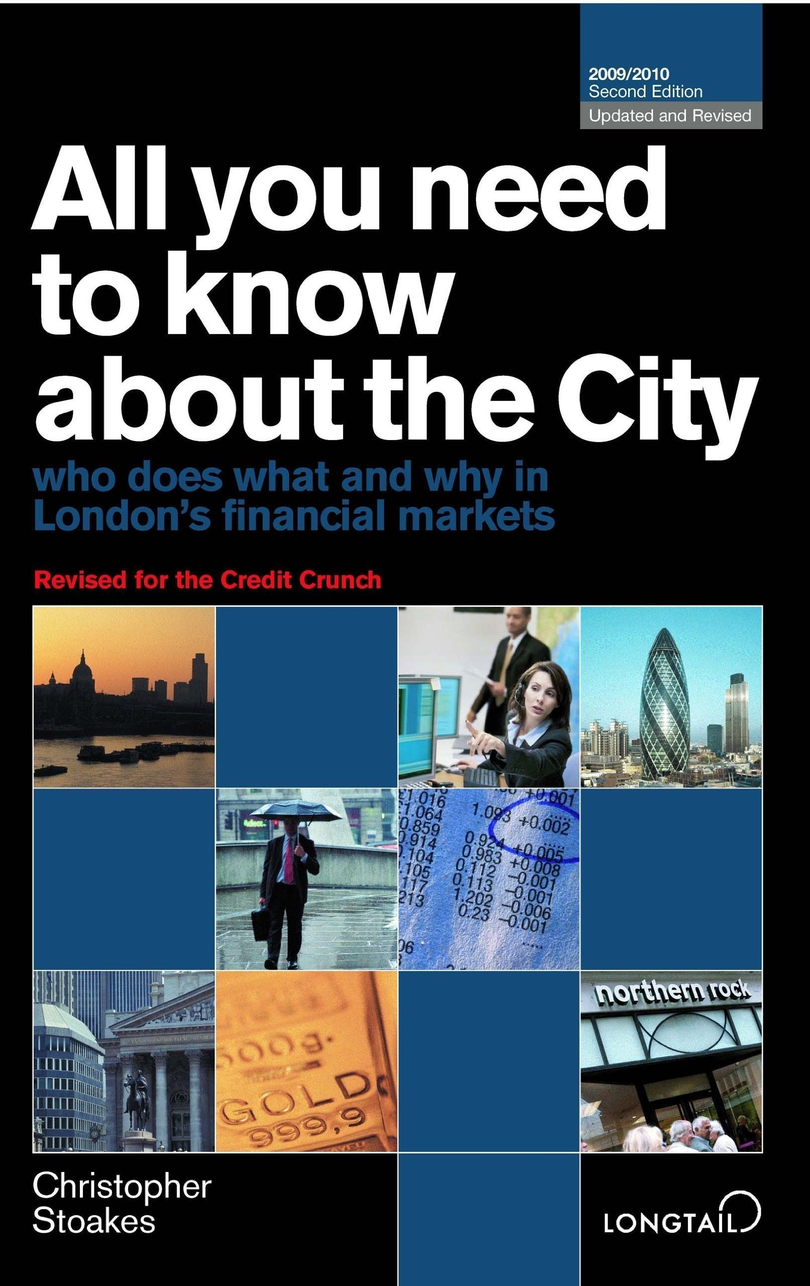 All You Need to Know About the City: Who Does What and Why in London's Financial Markets (All You Need to Know Guides) Business, Finance & Career