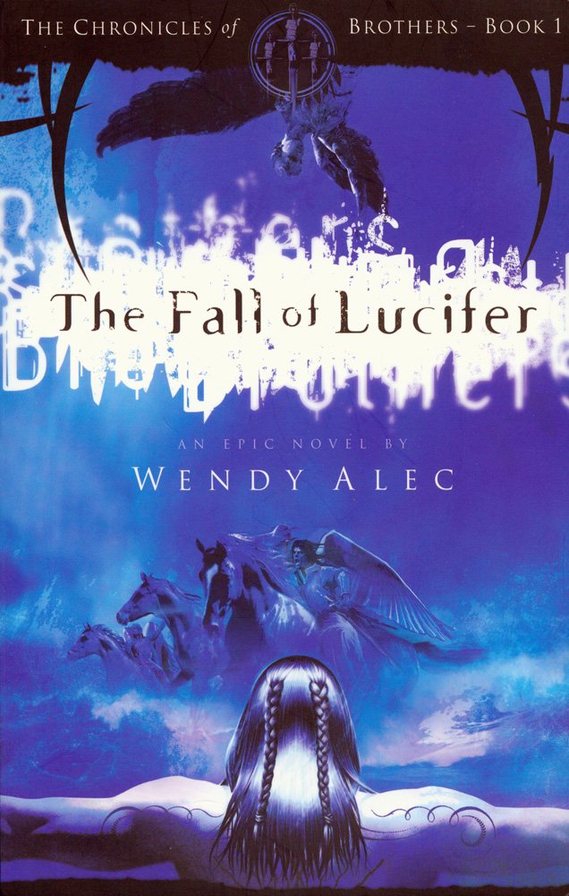The Fall of Lucifer (Chronicles of Brothers, Book One, Band 1) Contemporary literature