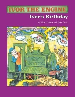 "Ivor the Engine": Ivor's Birthday Novels & Short Stories for children