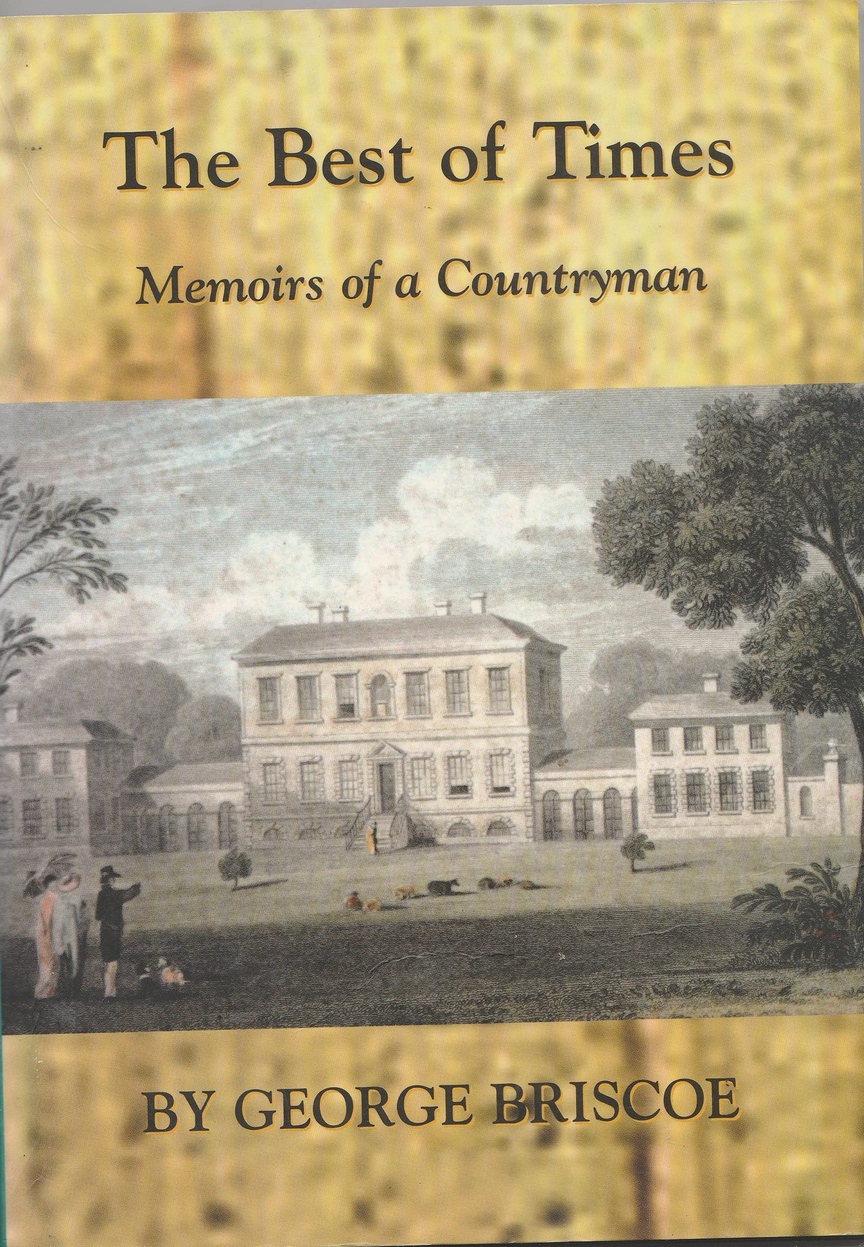 The Best of Times: Memoirs of a Countryman book