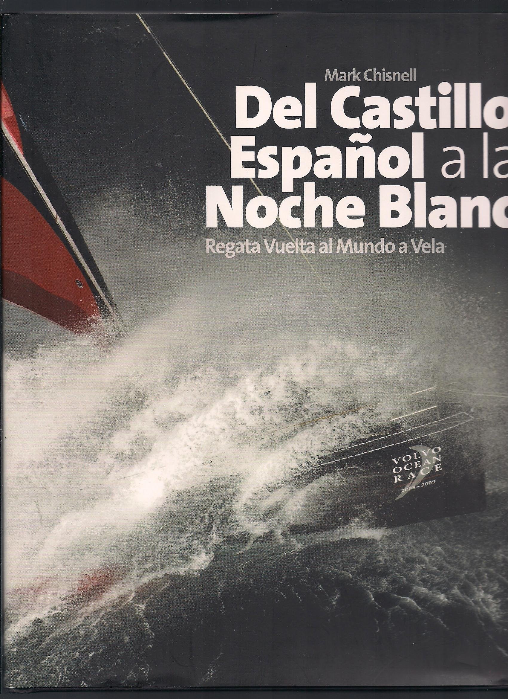 Del Castillo Espanol a La Noche Blanca: Regata Vuelta Al Mundo a Vela Leisure & Fun
