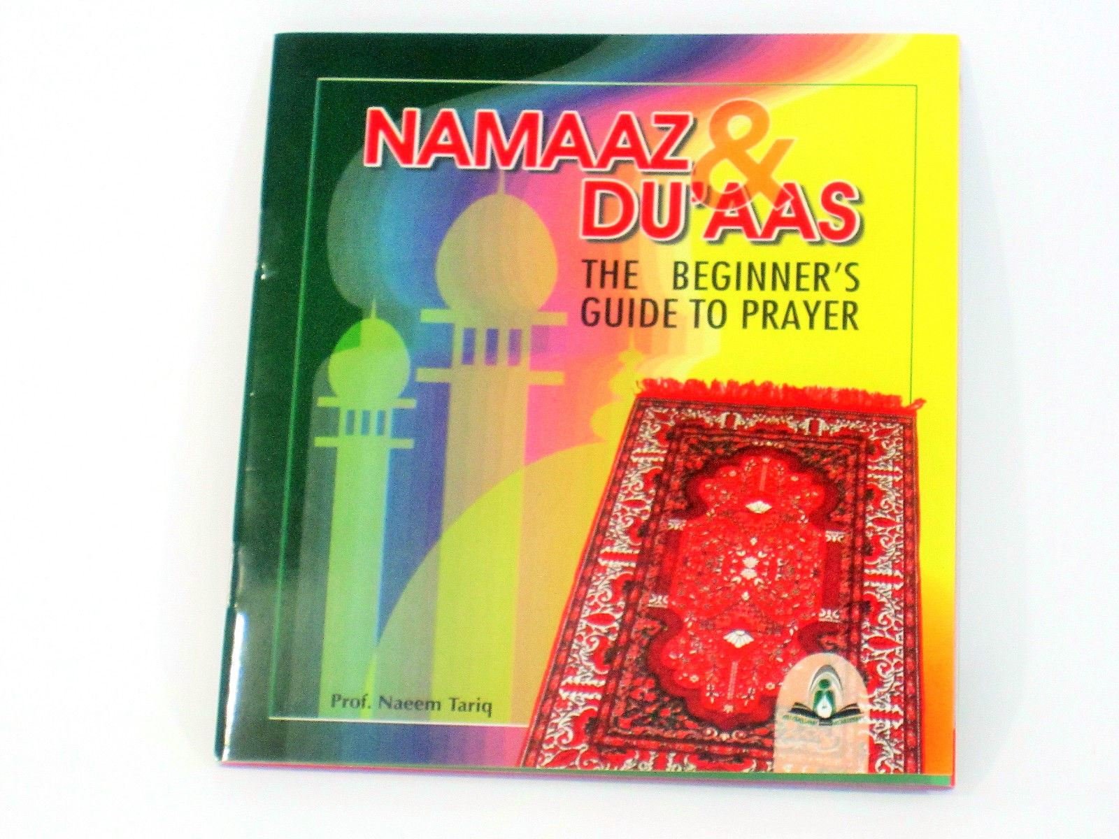 Namaaz and Du'aas: The Beginner's Guide to Prayer book