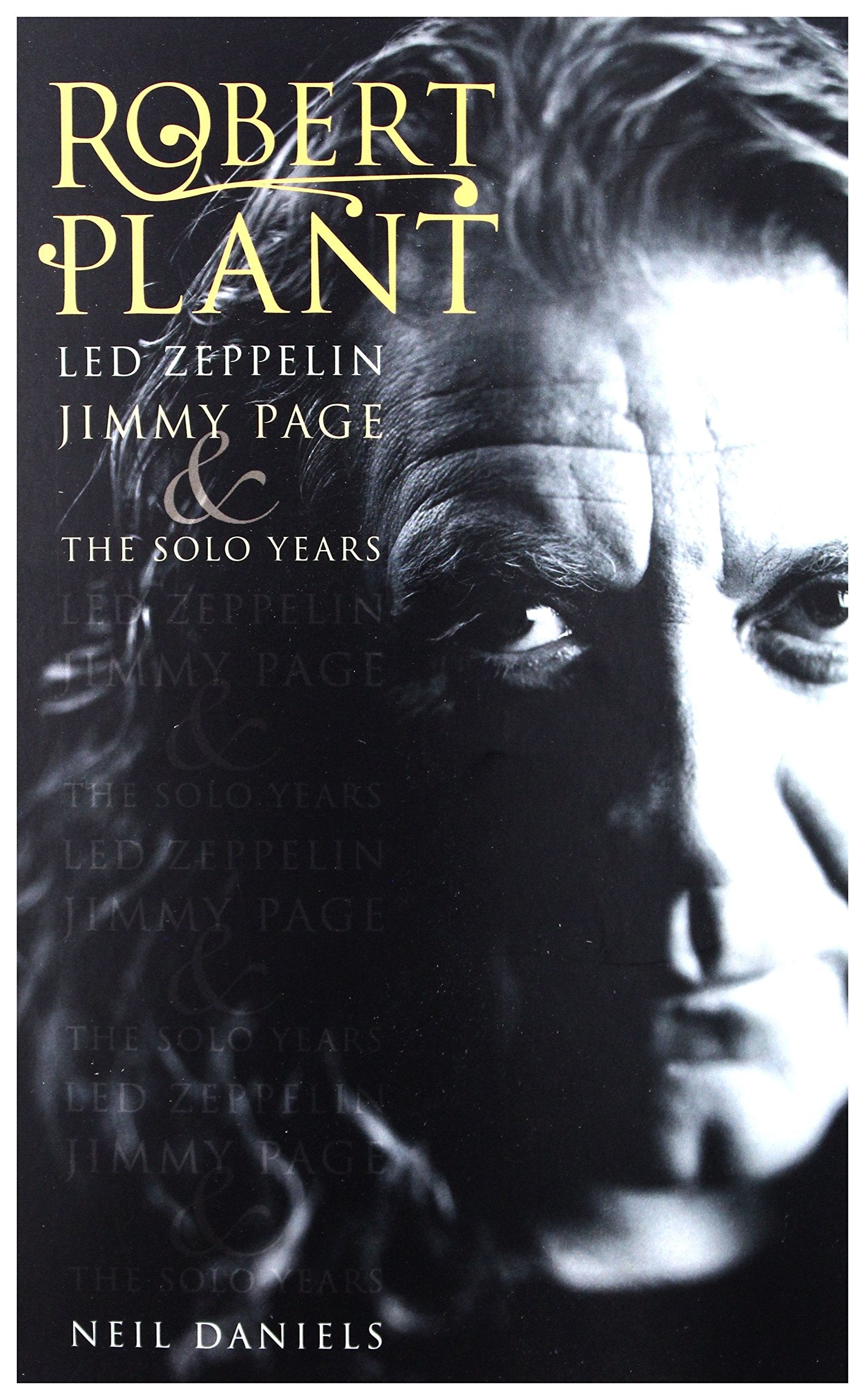 Robert Plant: Led Zeppelin, Jimmy Page and the Solo Years Film & Music