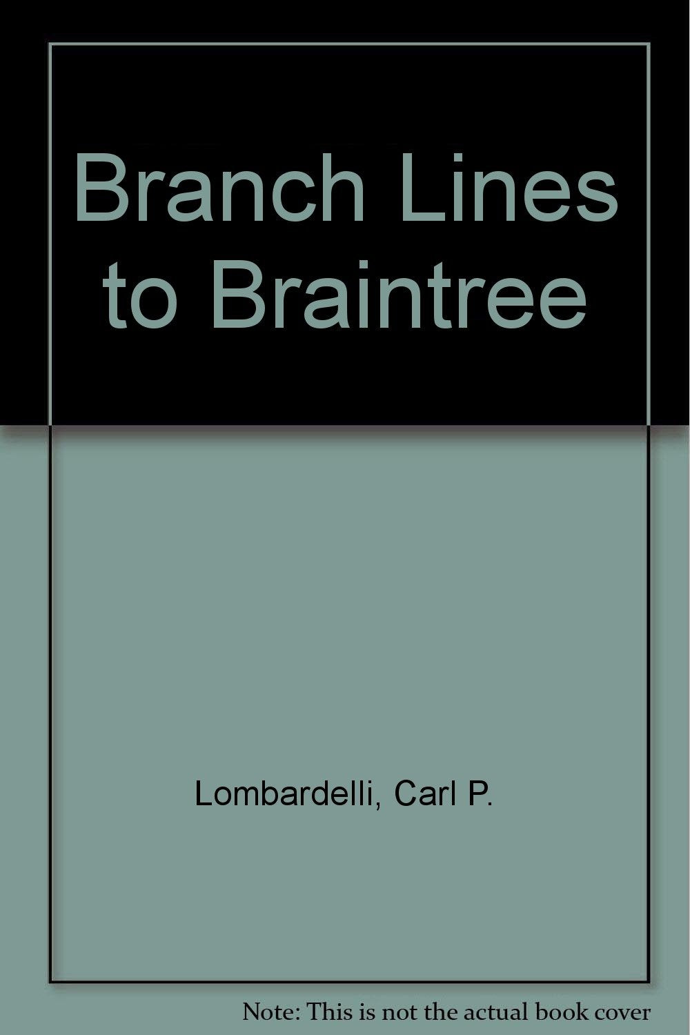 Branch Lines to Braintree Business, Finance & Career