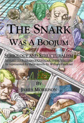 The Snark Was a Boojum: Semiology and Structuralism Applied to Stream-of-Consciousness Writing Contemporary literature