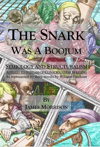 The Snark Was a Boojum: Semiology and Structuralism Applied to Stream-of-Consciousness Writing Contemporary literature
