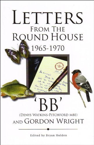 Letters from the Round House 1965-1970 Essays & Short Stories