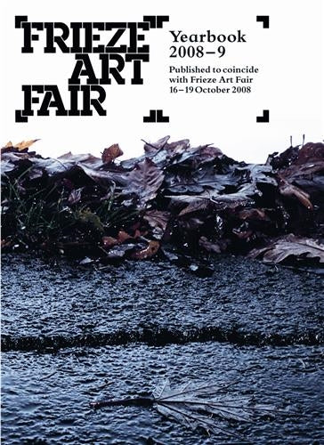 Frieze Art Fair Yearbook 2008-2009 Social Sciences
