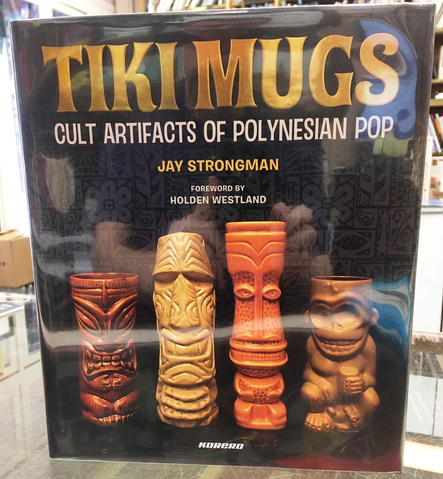 Tiki mugs: cult artifacts of polynesian pop /anglais book