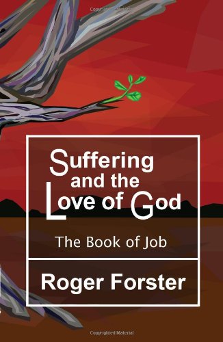 Suffering and the God of Love: The Book of Job Religion & Esotericism