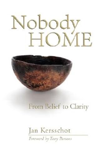Nobody Home: From Belief to Clarity Philosophy