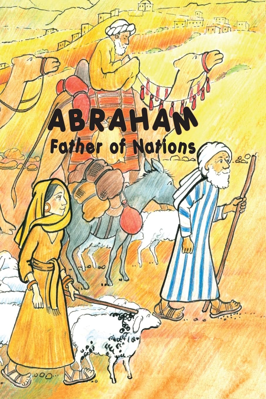 ABRAHAM, Father of Nations Non-fiction