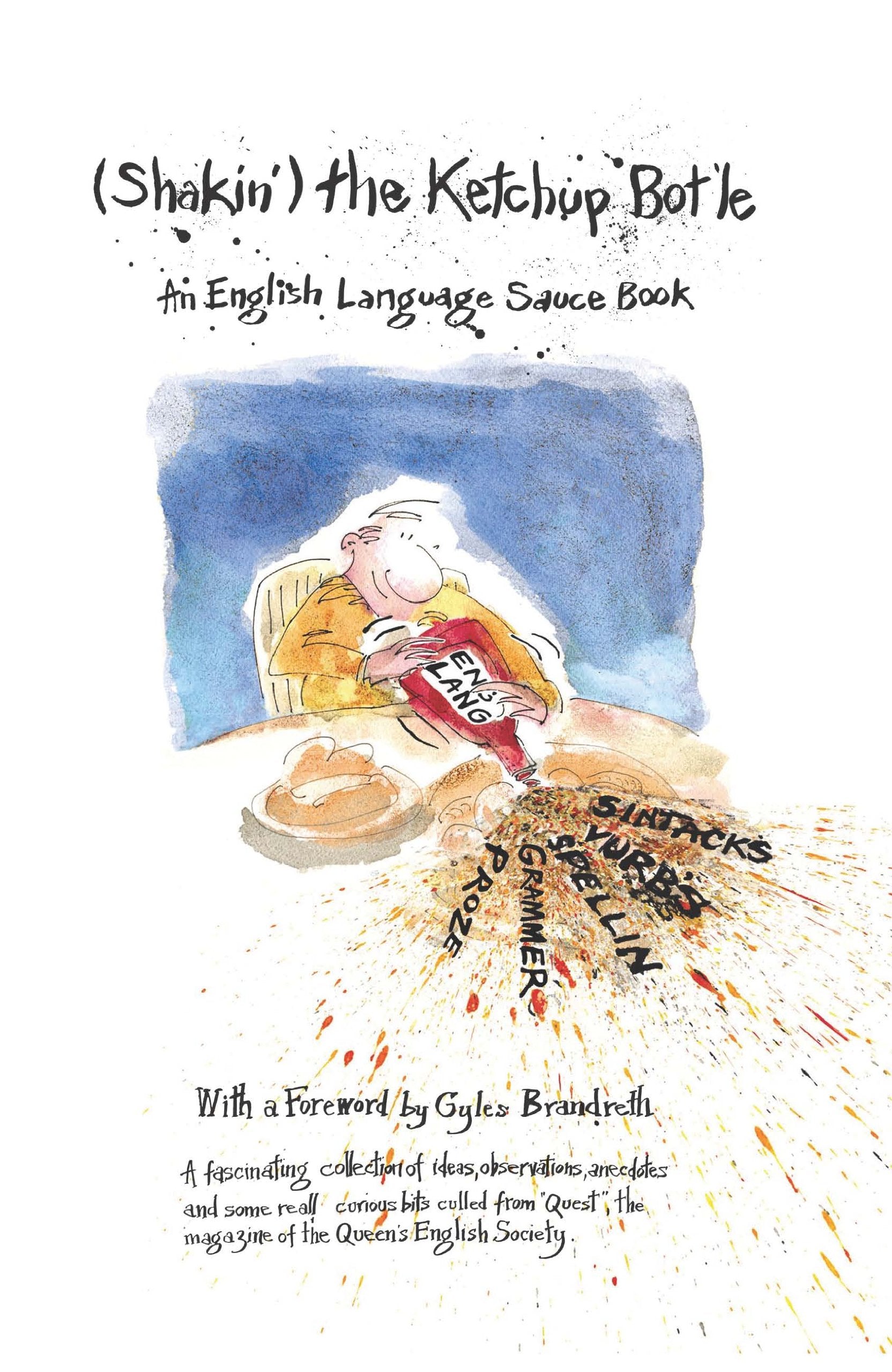 Shakin' the Ketchup Bot'le: An English Language Source Book (Queens English Society) Social Sciences