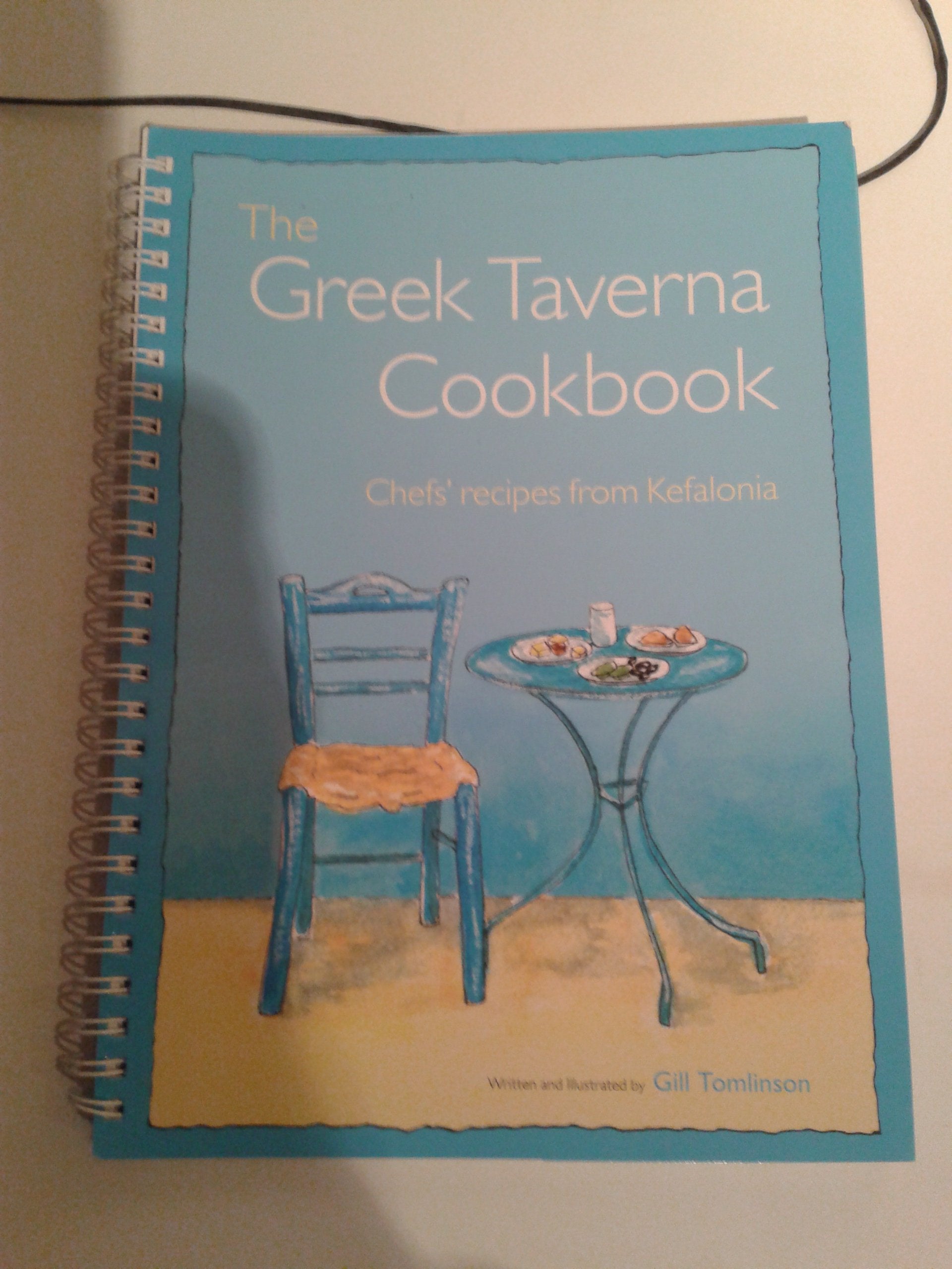 The Greek Taverna Cookbook: Chef's Recipes from Kefalonia Leisure, Home & Garden