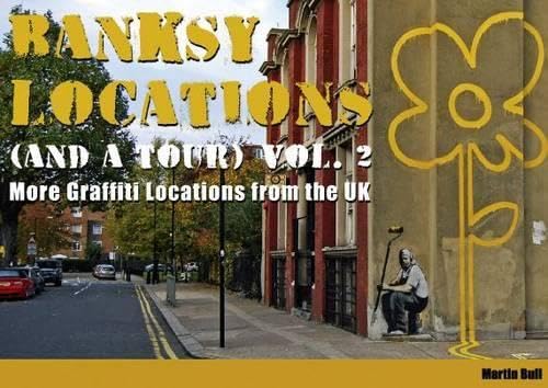Banksy Locations (and a Tour) Film, Art & Culture