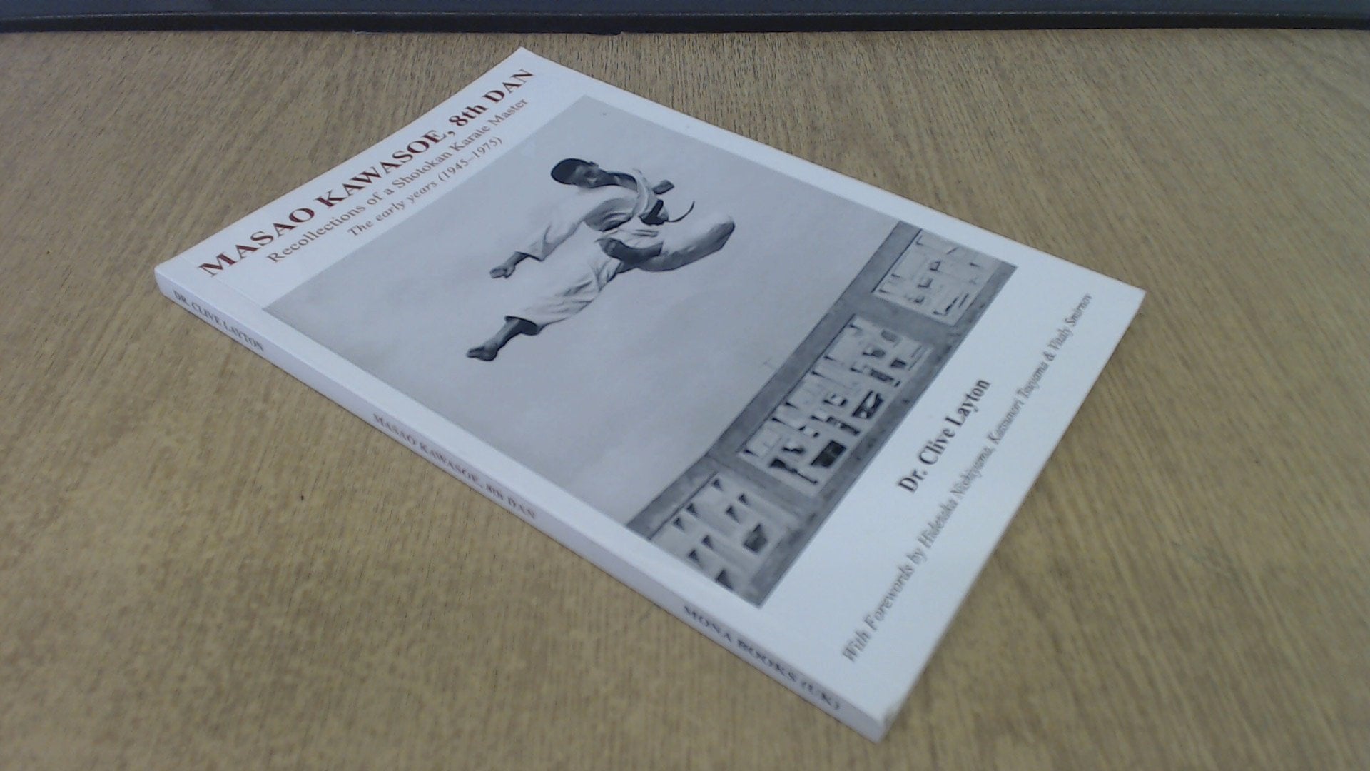 Masao Kawasoe, 8th Dan: Recollections of a Shotokan Karate Master the Early Years (1945-1975) book
