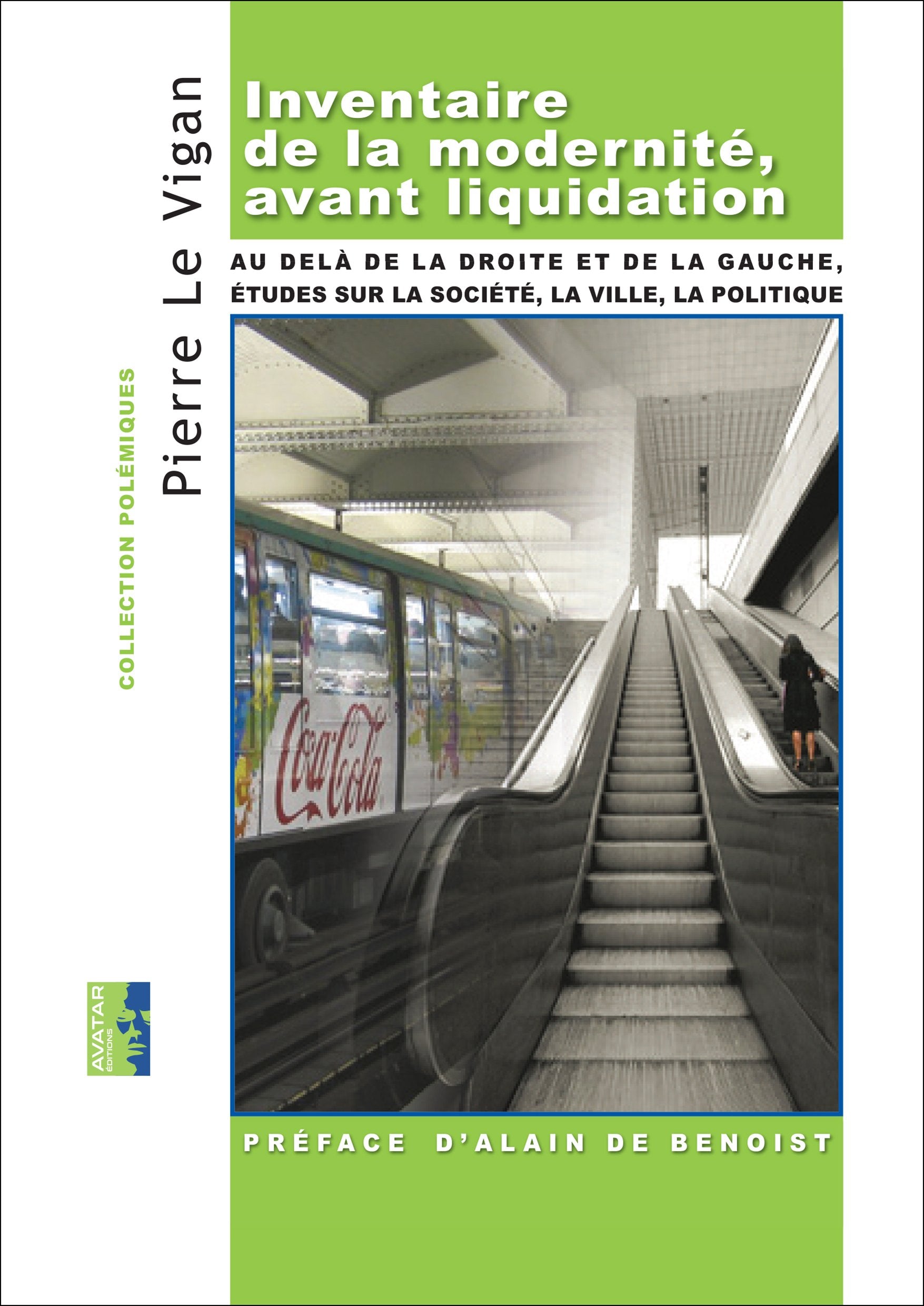 Inventaire de la Modernite, Avant Liquidation: Au delà de la droite et de la gauche, études sur la société, la ville, la politique (Polemiques) Social Sciences