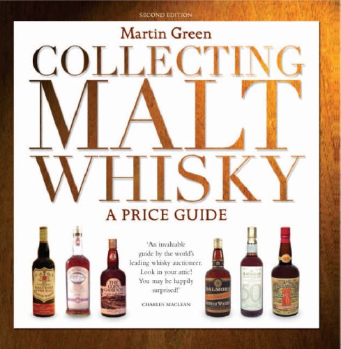 Collecting Malt Whisky: A Price Guide Hobbies & Crafts