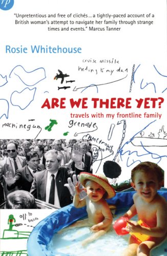 Are We There Yet?: Travels With My Frontline Family Memories