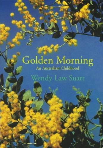 Golden Morning: An Australian Childhood book