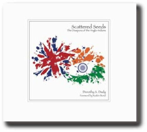 Scattered Seeds: The Diaspora of the Anglo-Indians Travel
