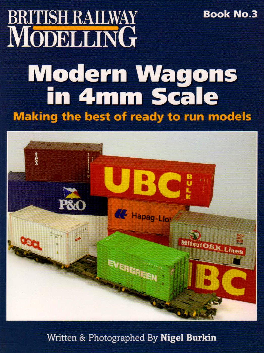 Modern Wagons in 4mm Scale: Making the Best of Ready to Run Models book