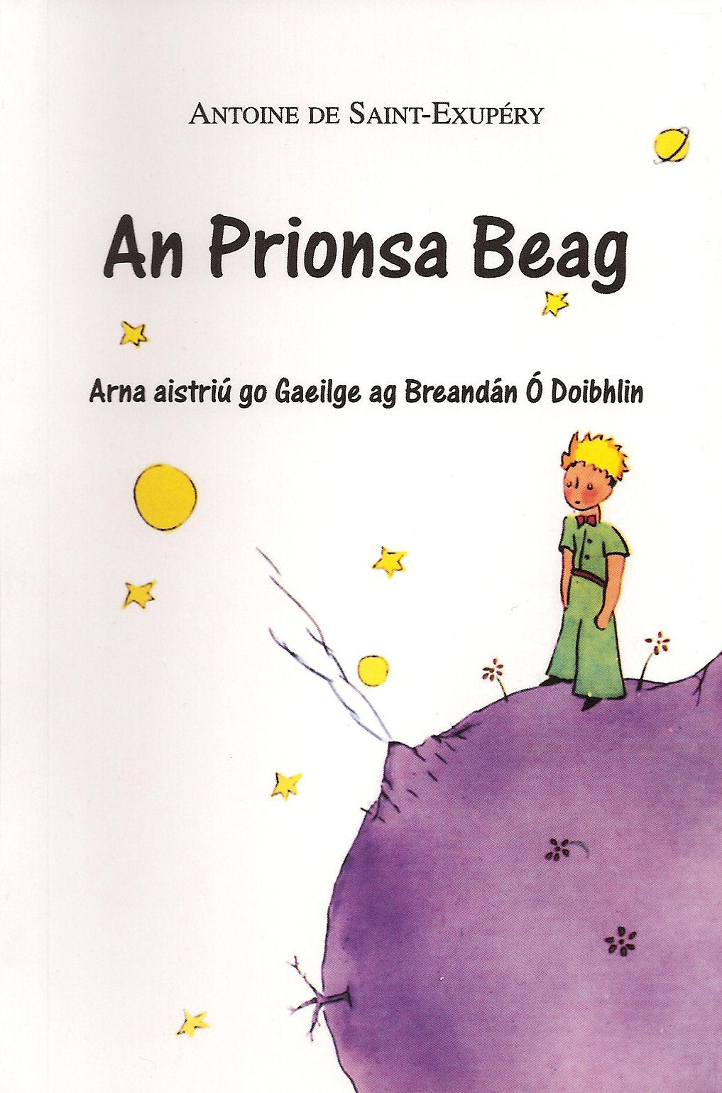 An Prionsa Beag: The Little Prince Novels & Short Stories