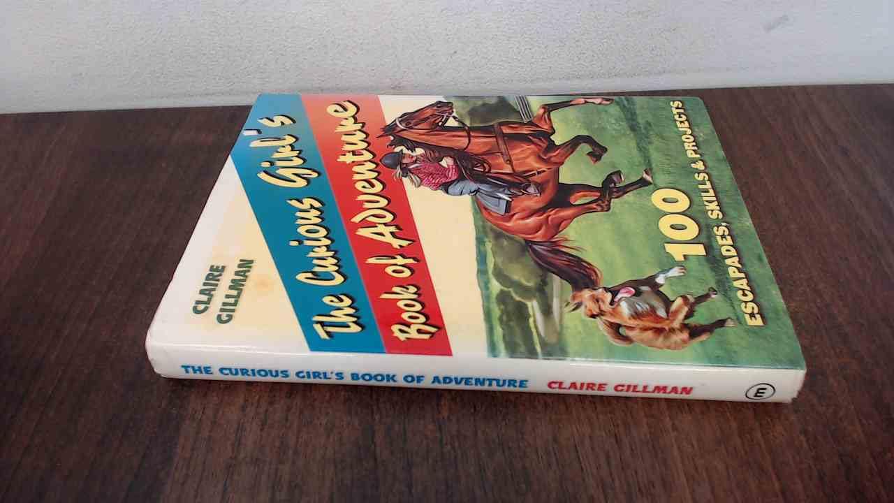 THE CURIOUS GIRL'S BOOK OF ADVENTURE Books