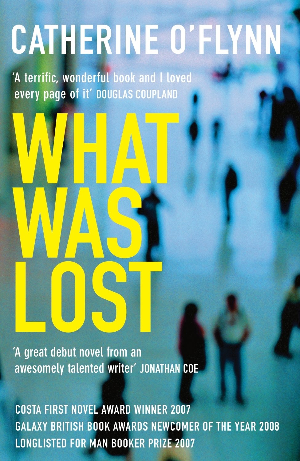 What Was Lost: Winner of the Costa First Novel Award Contemporary literature