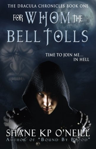 The Dracula Chronicles: For Whom The Bell Tolls Horror & Mystery