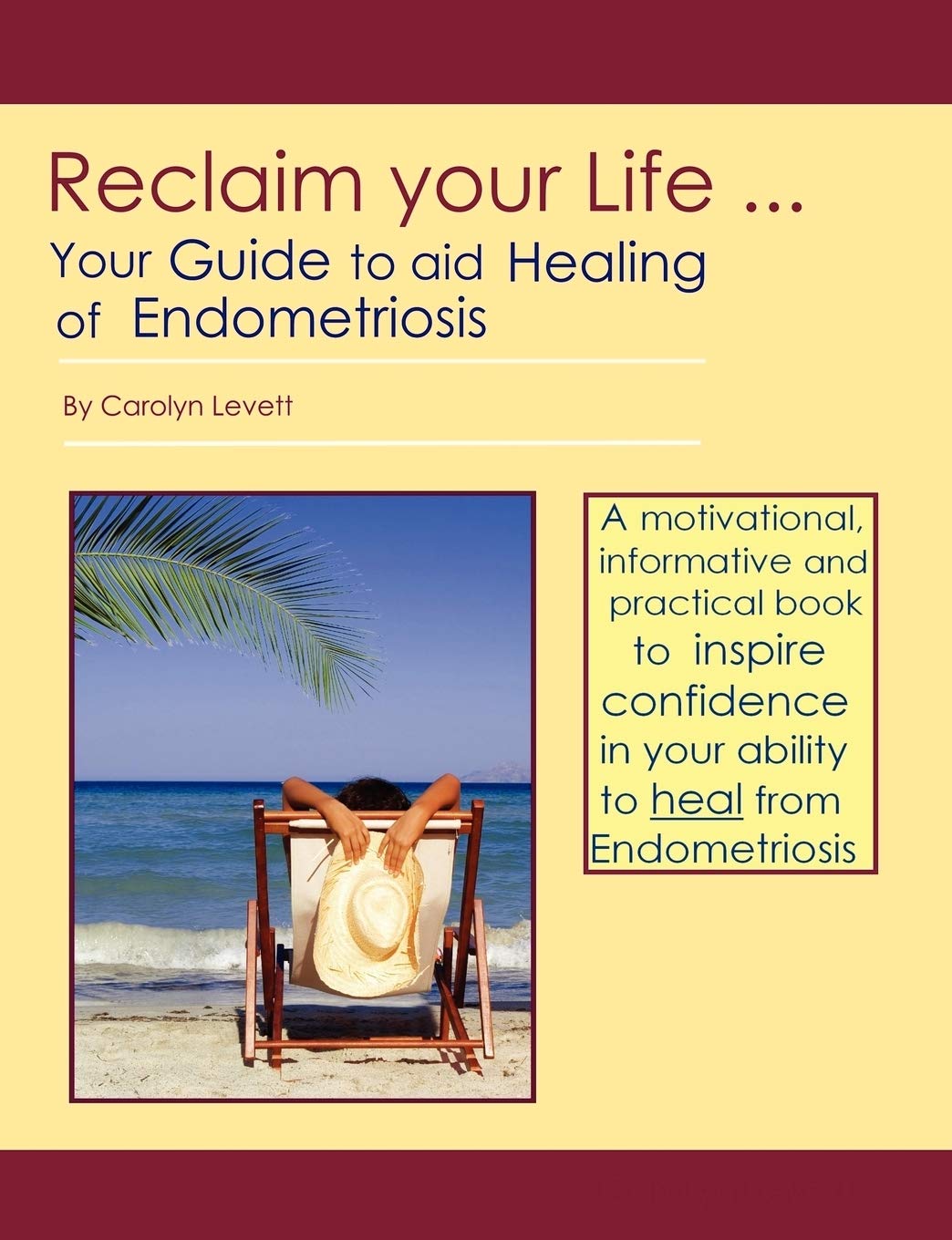 Reclaim Your Life: Your Guide to Aid Healing of Endometriosis book