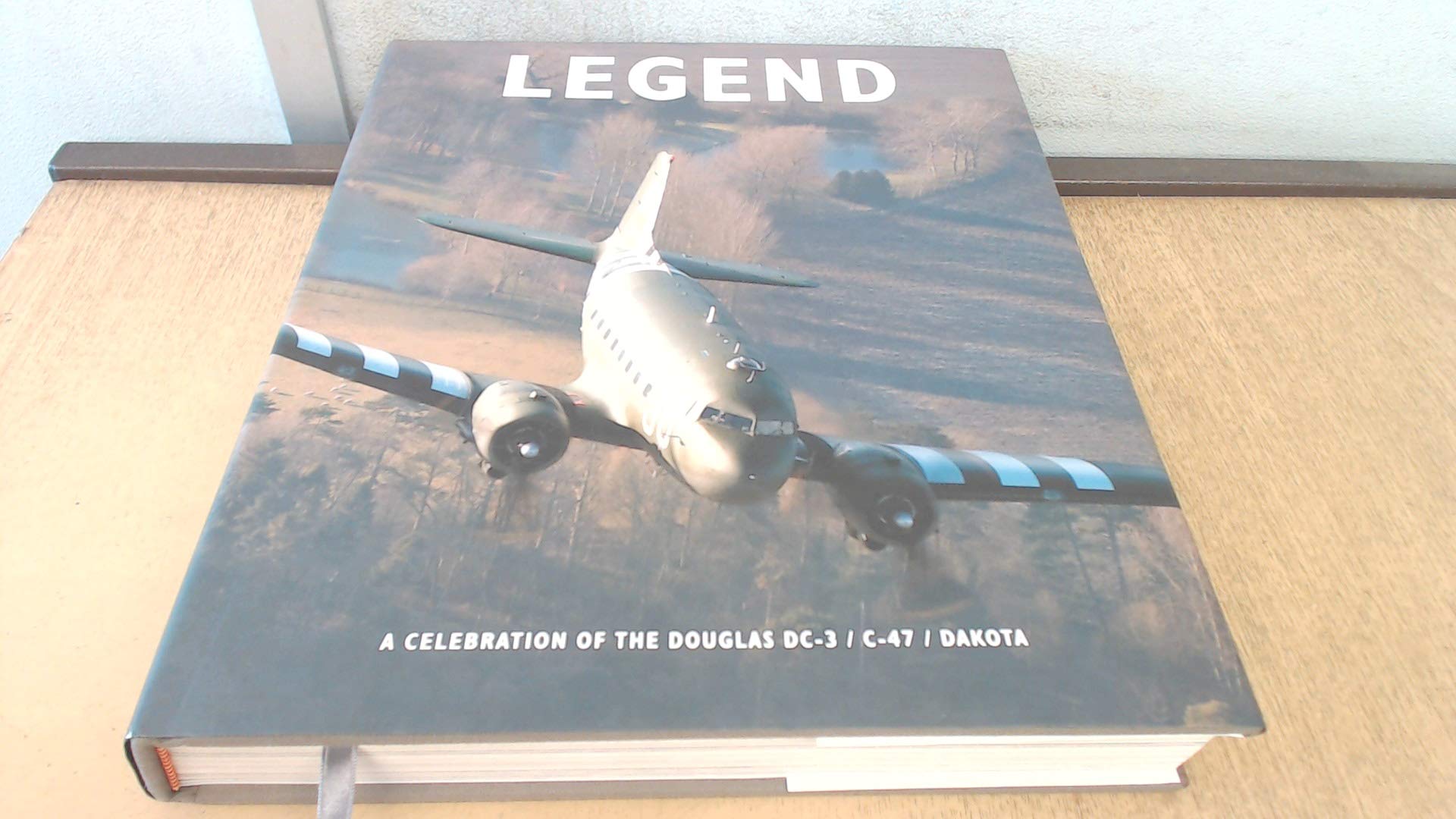 Legend: The Story of the DC-3/C-47 Dakota Business, Finance & Career