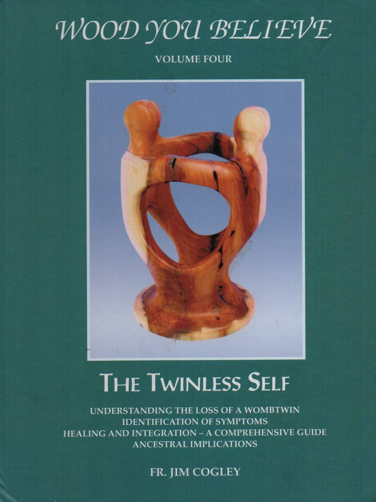 Wood You Believe " The Twinless Self" (Wodd You Believe) Books
