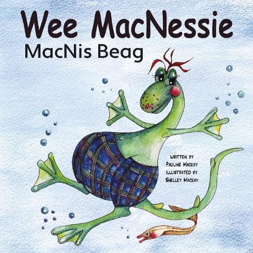 Wee MacNessie: MacNis Beag (Bilingual Wee MacNessie: English Scottish Gaelic, Band 1) Novels & Short Stories