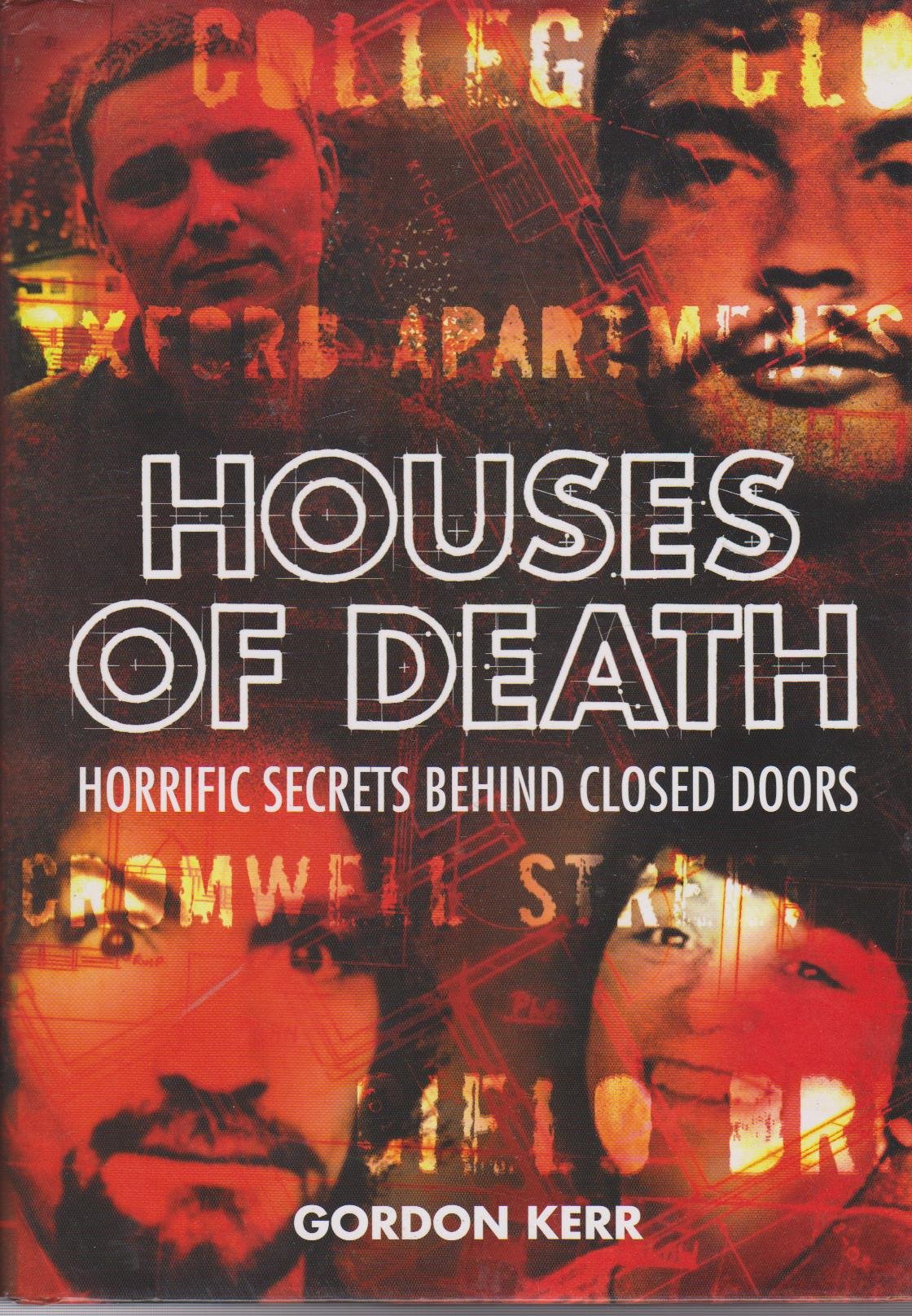 Houses of Death: Horrific Secrets Behind Closed Doors Politics & Society