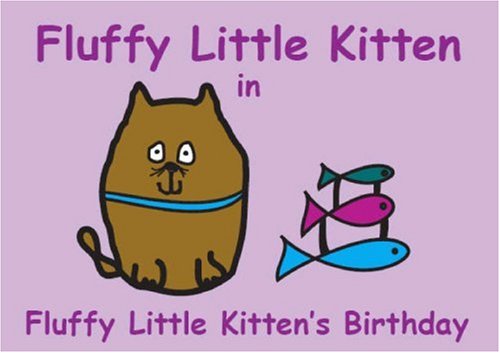 Fluffy Little Kitten's Birthday book