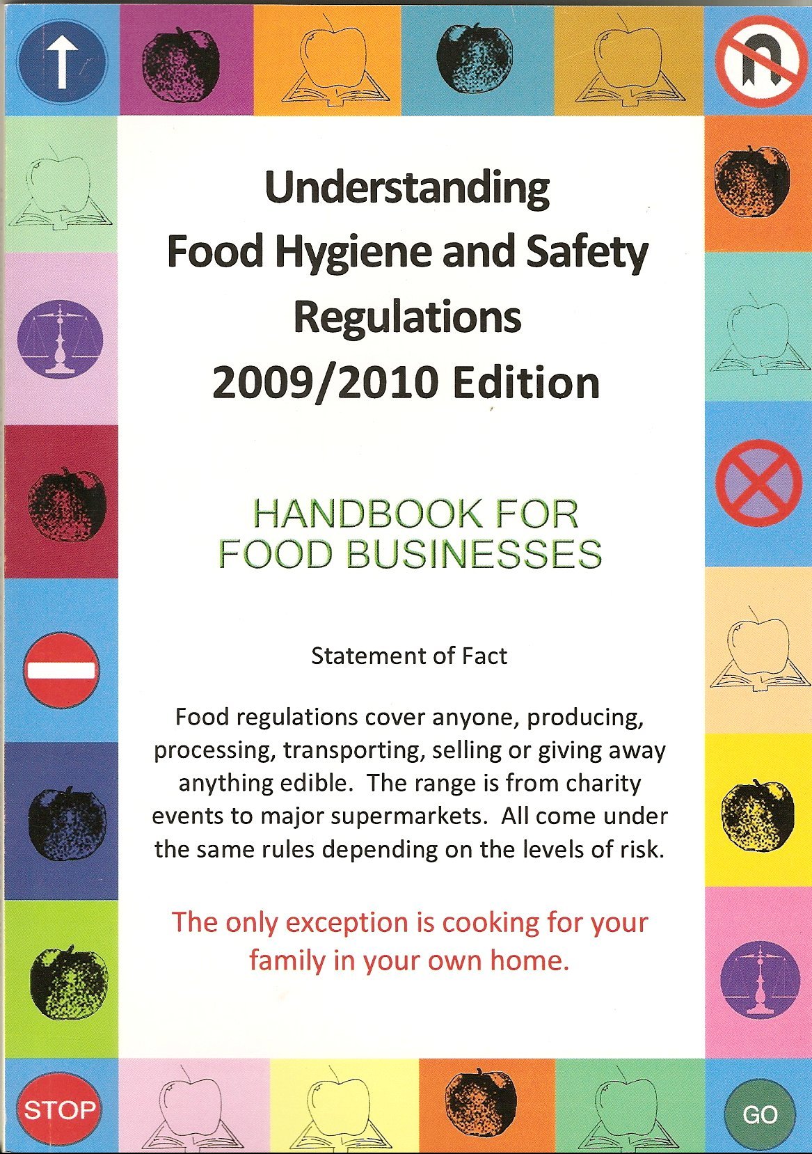 Understanding Food Hygiene and Safety Regulations 2007-2008 2007-2008: A Guide for Food Businesses (Understanding Food Hygiene and Safety Regulations 2007-2008: A Guide for Food Businesses) Business, Finance & Career