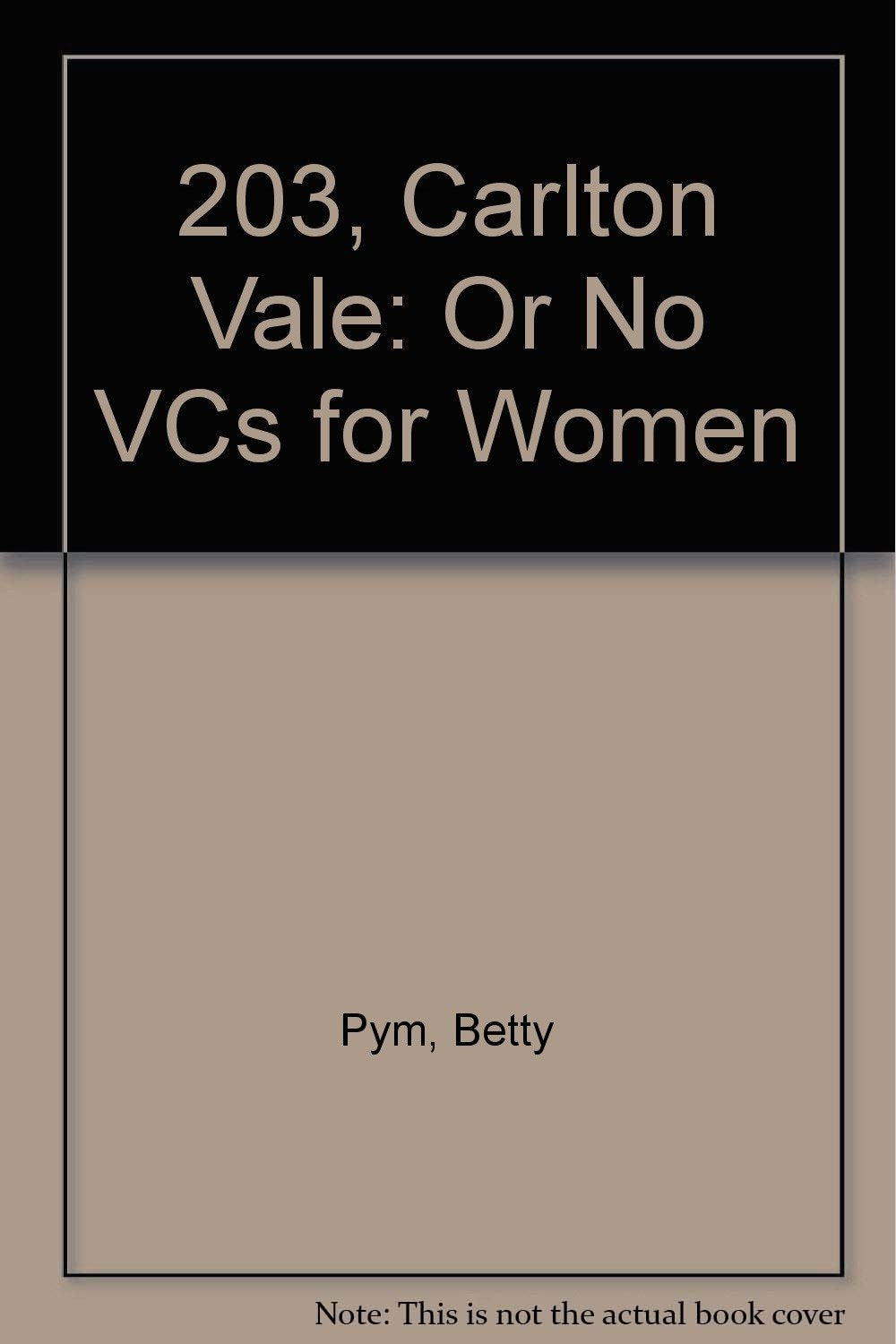203, Carlton Vale: Or No VCs for Women Memories