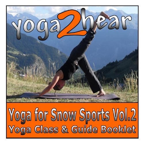 Yoga for Snow Sports Health, Nutrition & Fitness