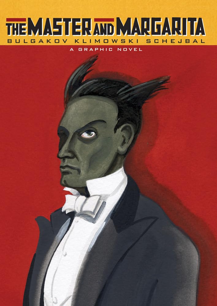 The Master and Margarita: A Graphic Novel: Mikhail Bulgakov (Graphic Novel) (Eye Classics) Classics