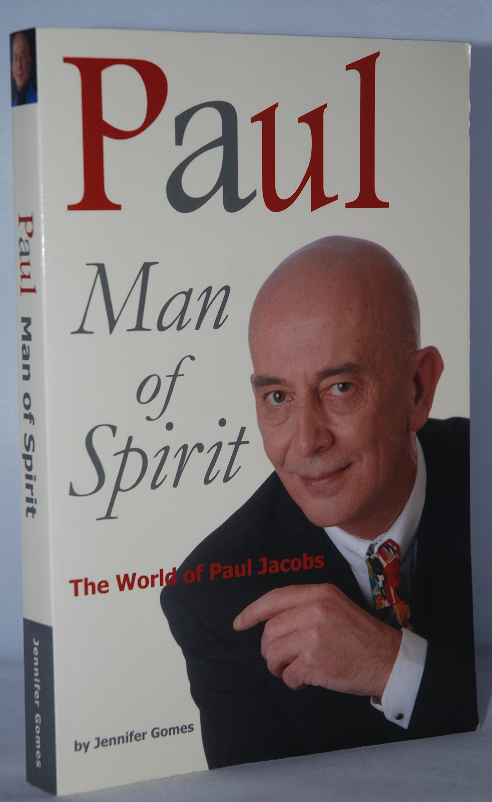 Paul Man of Spirit: The World of Paul Jacobs Politics & Society