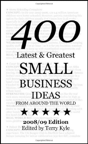 Small Business Ideas: 400 Latest and Greatest Small Business Ideas Business, Finance & Career