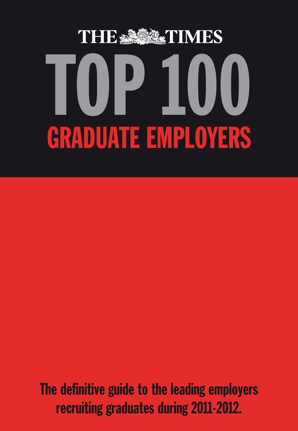 The Times Top 100 Graduate Employers 2011-2012 Business, Finance & Career