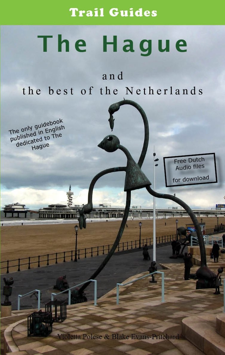 City Trail Guide to The Hague and the Best of the Netherlands Leisure, Home & Garden