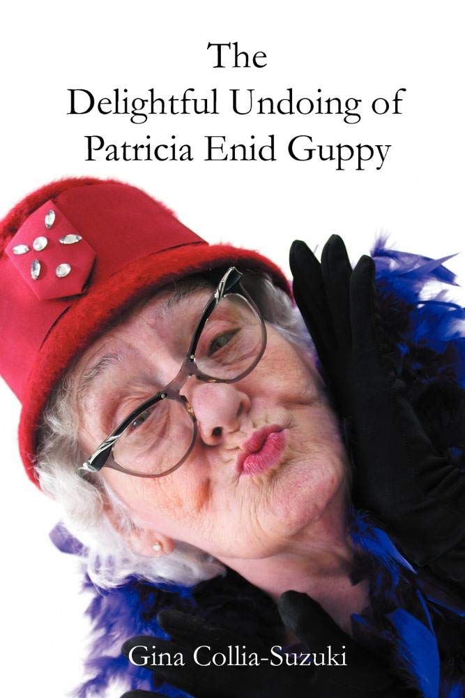 The Delightful Undoing of Patricia Enid Guppy book