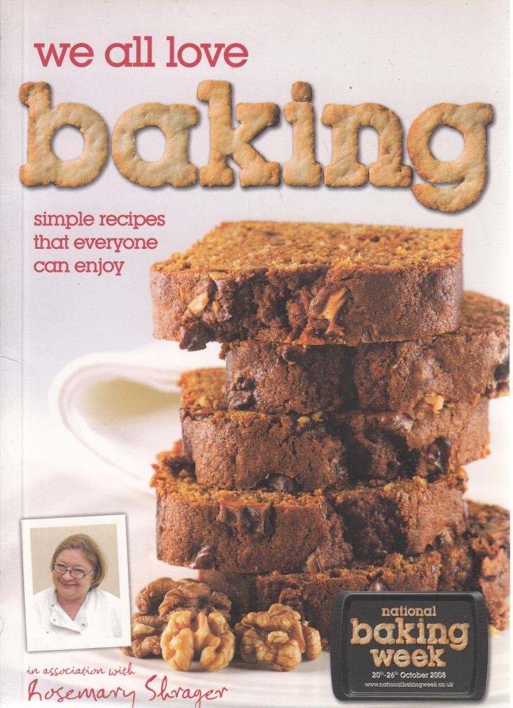 We All Love Baking: Simple Recipes That Everyone Can Enjoy book
