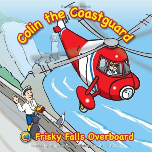Frisky Falls Overboard (Colin the Coastguard) Novels & Short Stories