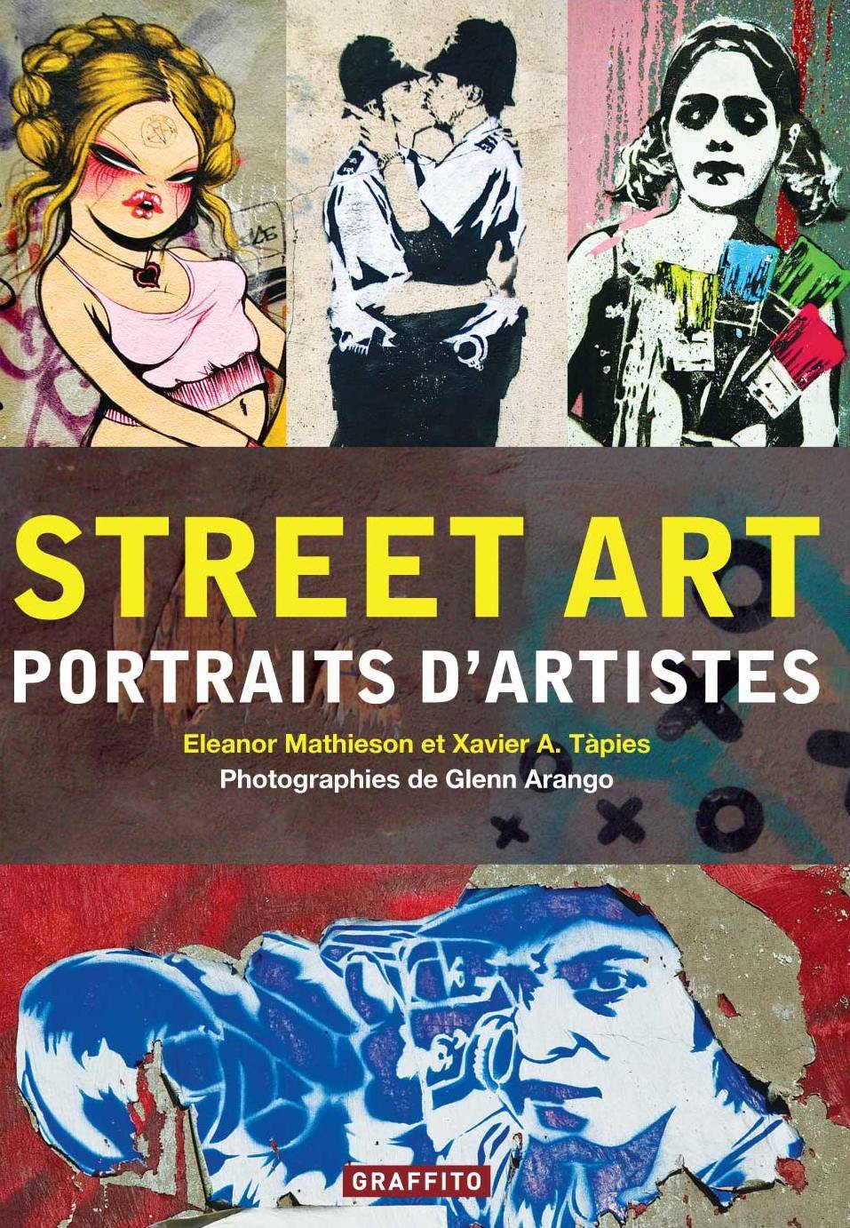 Street Art Portraits d'artistes (Nouvelle edition) book