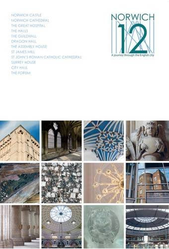 Norwich 12: A Journey Through the English City Leisure, Home & Garden